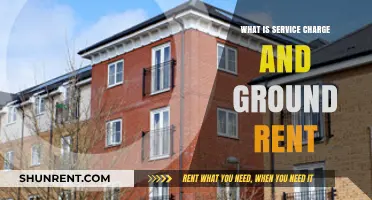 Understanding Service Charges and Ground Rent: A Comprehensive Guide