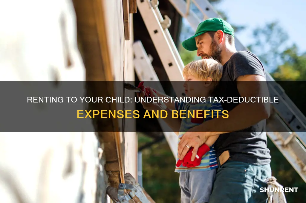 what is tax deductible when renting to the child