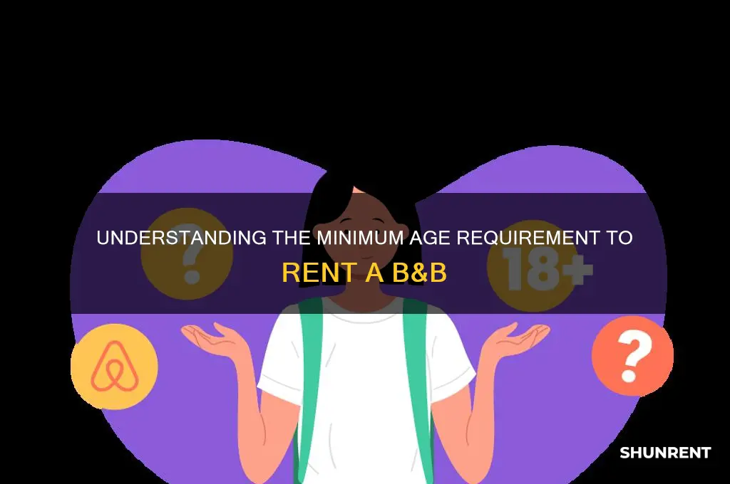 what is the age to rent a b &b