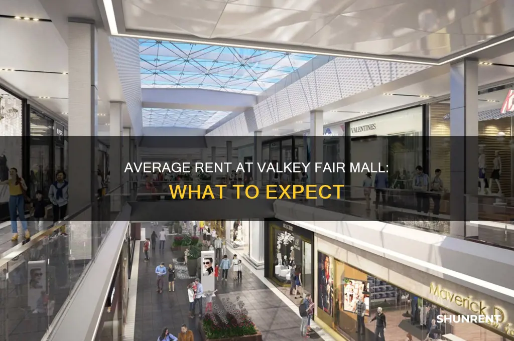 what is the average rent at valkey fair mall