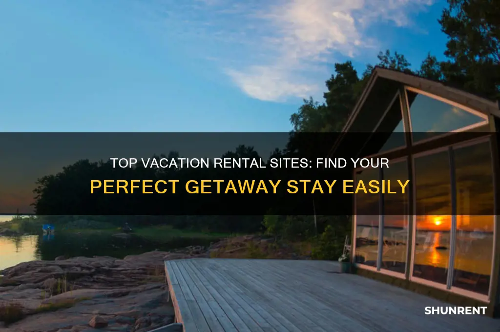what is the best site to rent a vacation stay