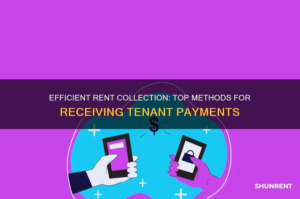 what is the best way to receive rent from tenants
