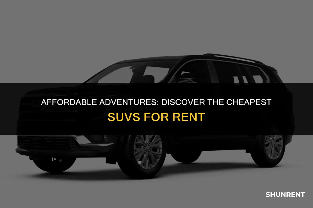 what is the cheap suv for rent
