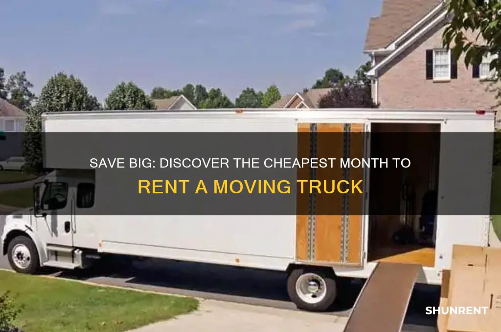 what is the cheapest month to rent a moving truck