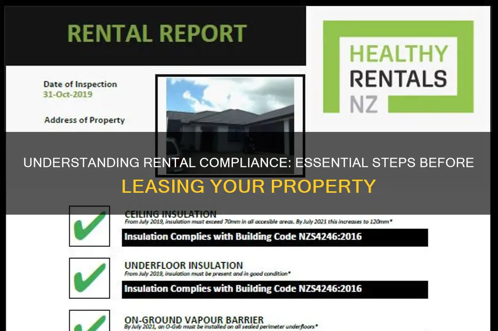 what is the compliance portion before being able to rent