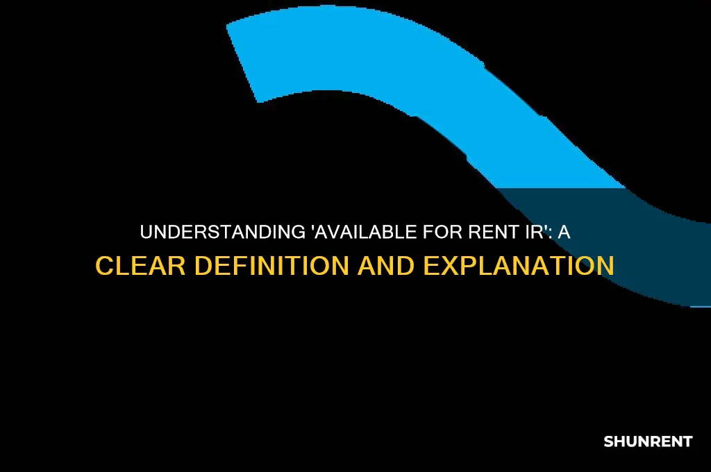 what is the definition of available for rent ir