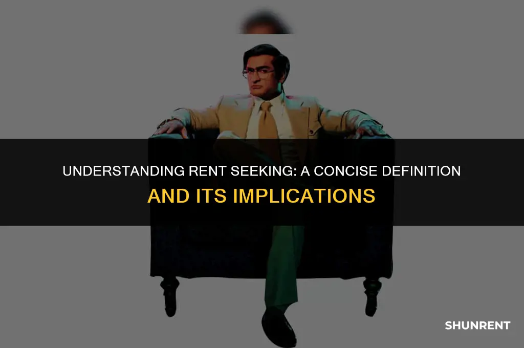 what is the definition of rent seeking