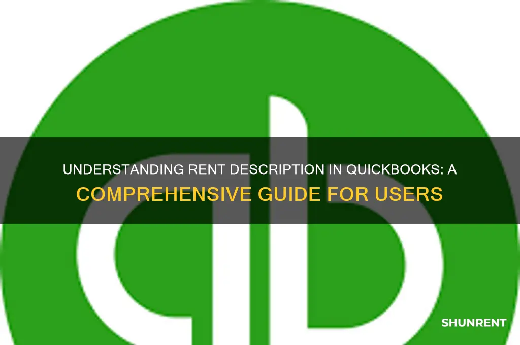 what is the description for rent in quickbooks
