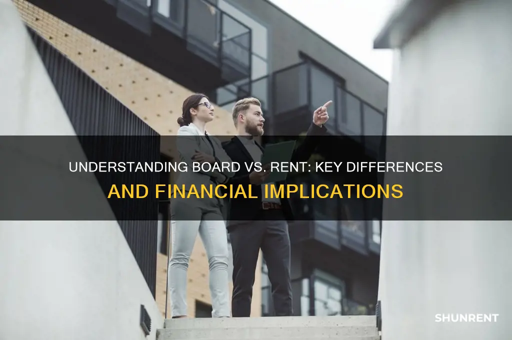 what is the difference between board and rent