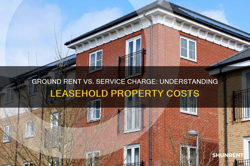 what is the difference between ground rent and service charge
