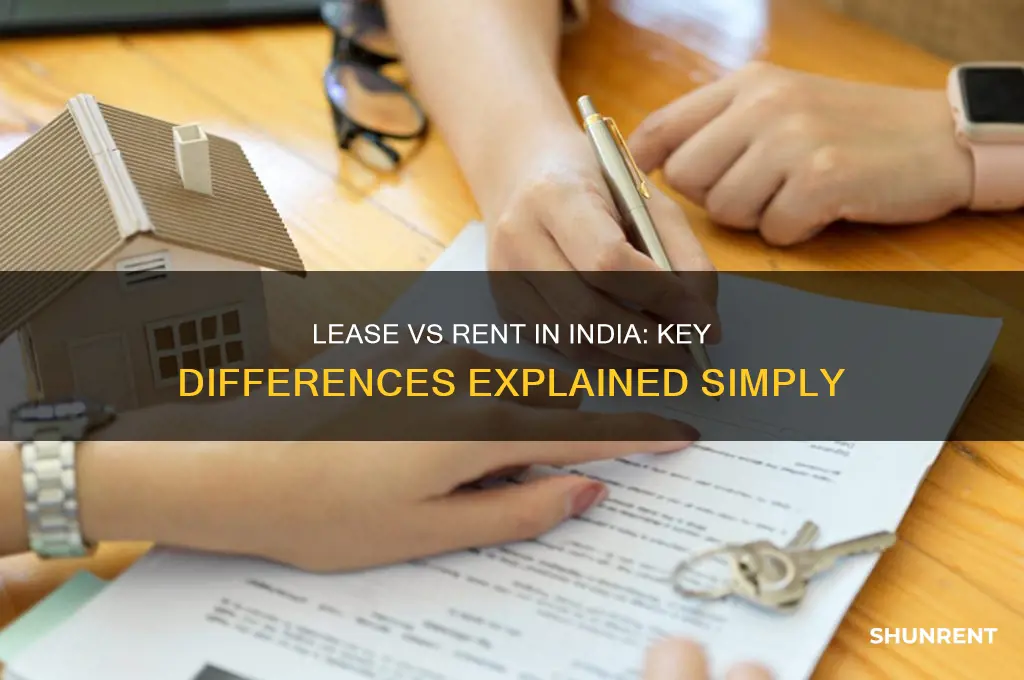 what is the difference between lease and rent in india