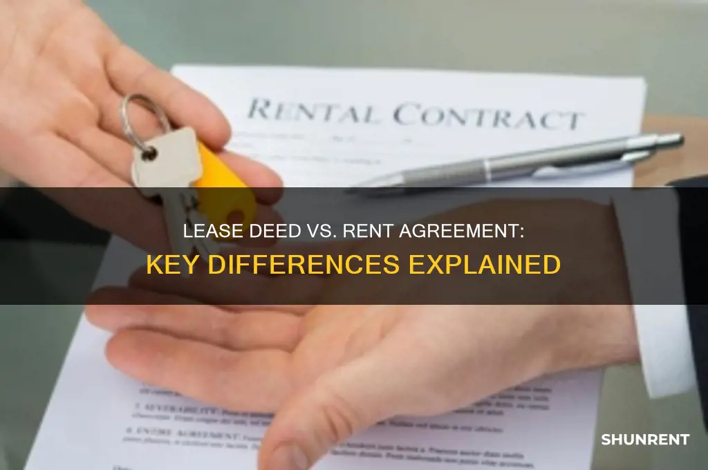 what is the difference between lease deed and rent agreement