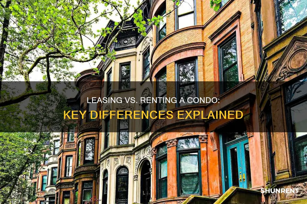 what is the difference between leasing and renting a condo