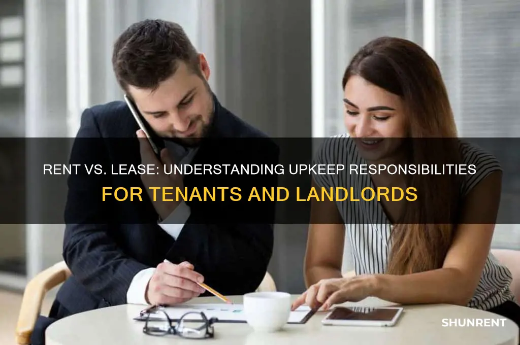 what is the difference between rent and lease on upkeep