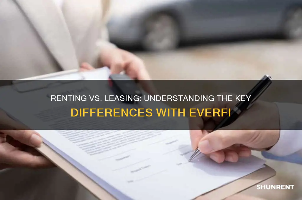 what is the difference between renting and leasing everfi
