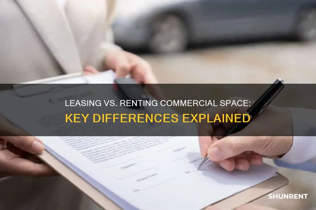 what is the difference in leasing and renting commercial space