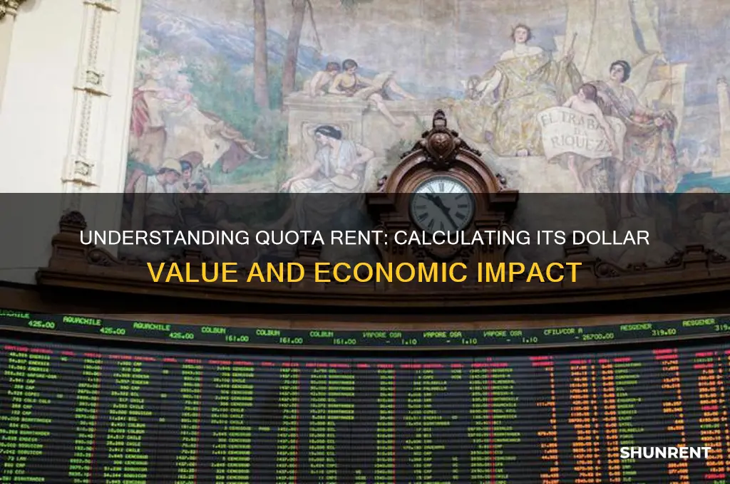 what is the dollar value of a quota rent