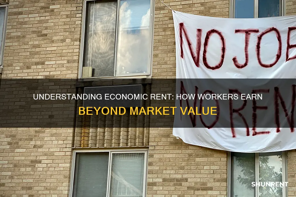 what is the economic rent earned by the workers