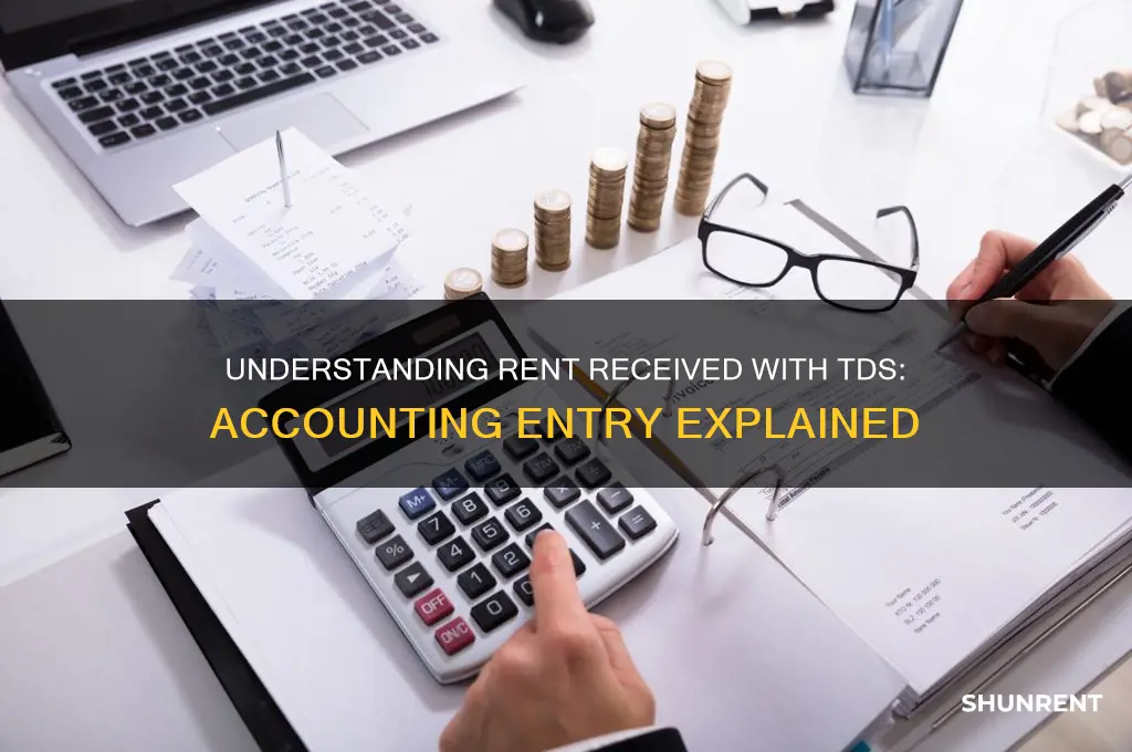 what is the entry for rent received with tds