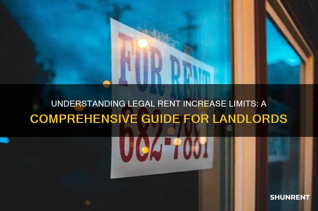 what is the legal amount to raise rent