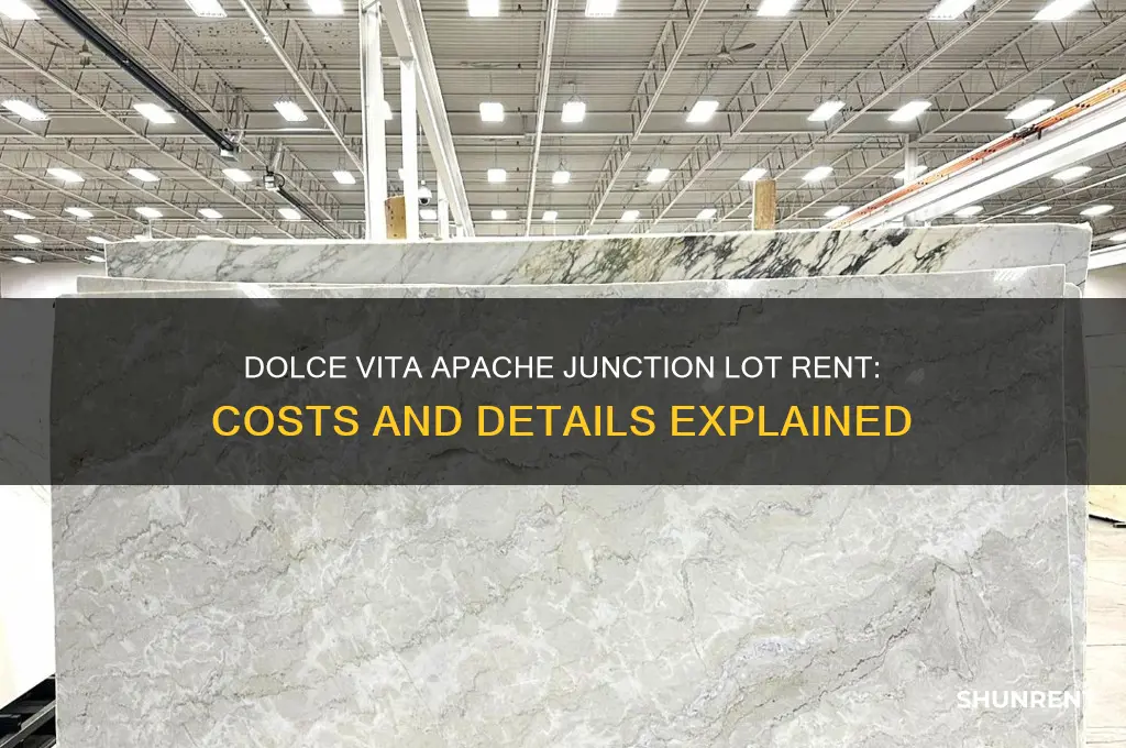 what is the lot rent at dolce vita apache junction