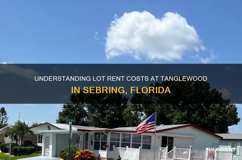 what is the lot rent at tanglewood sebring fl