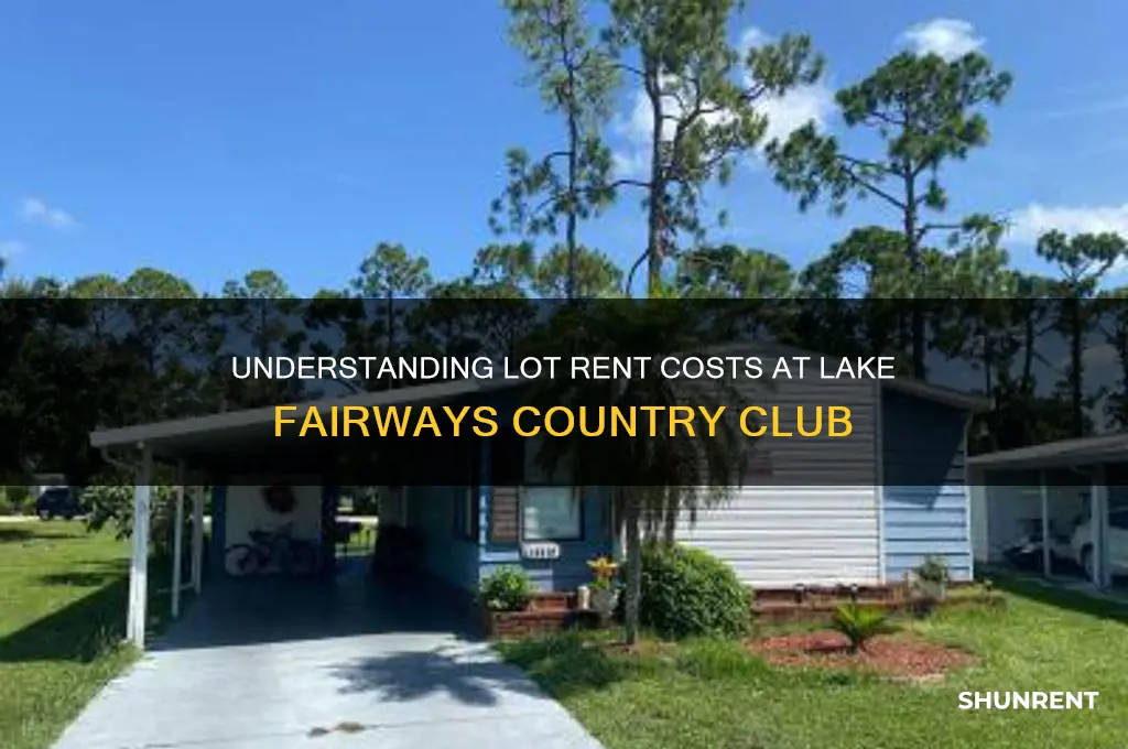 what is the lot rent for lake fairways country club