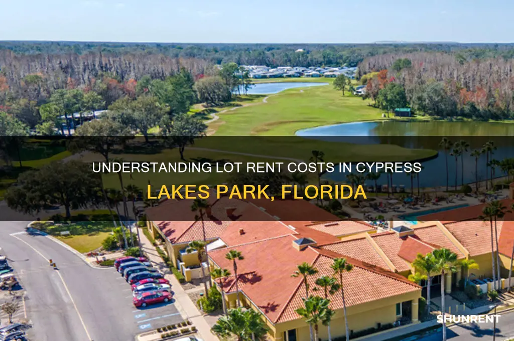 what is the lot rent in cypress lakes park fl
