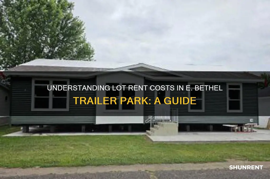 what is the lot rent in e bethel trailer park
