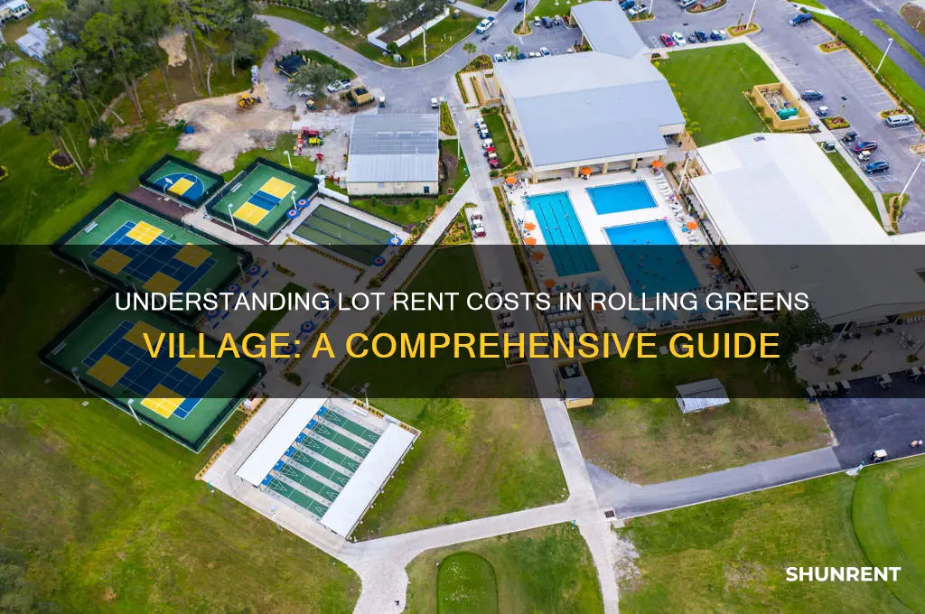 what is the lot rent in rolling greens village