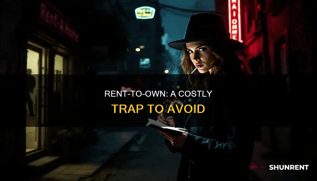 what is the main reason to avoid renting to own