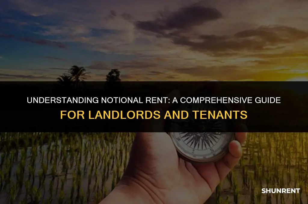 what is the meaning of notional rent
