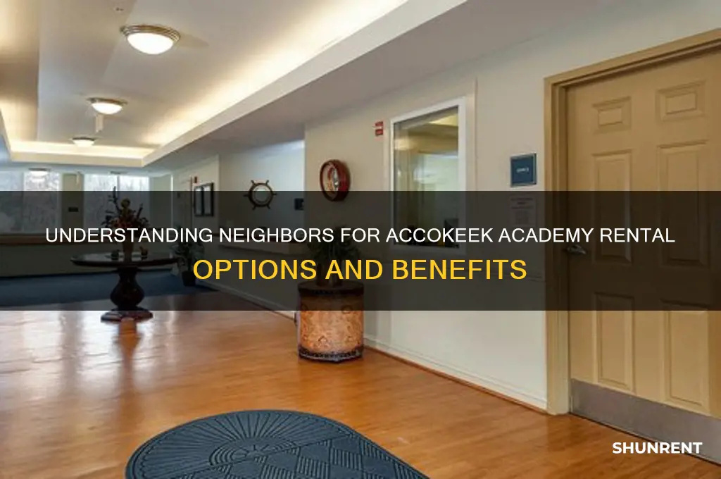 what is the neighbors for accokeek academy rents