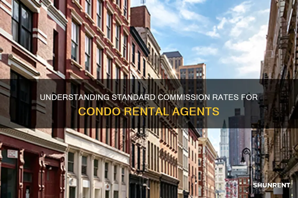 what is the normal commission for rent a condo agents