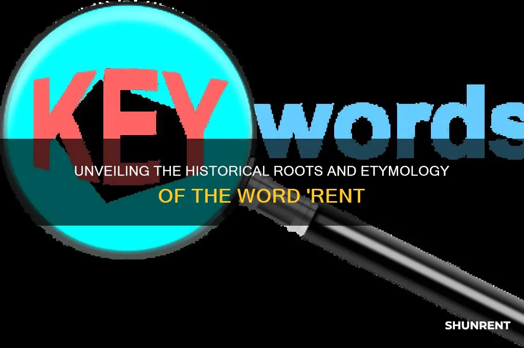 what is the origin of the word rent