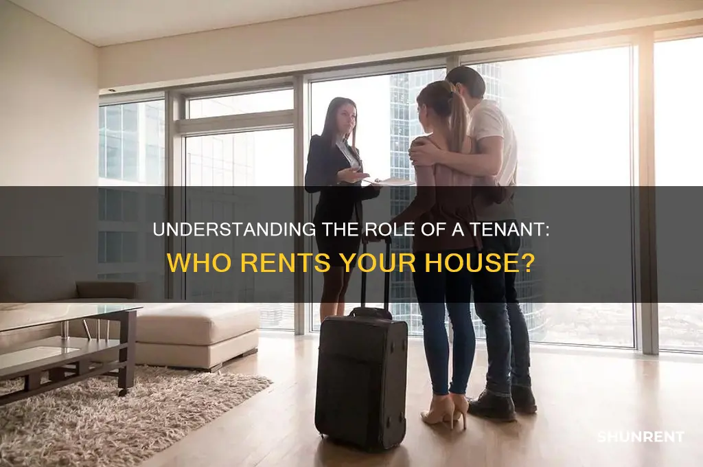 what is the person called that is renting a rhouse