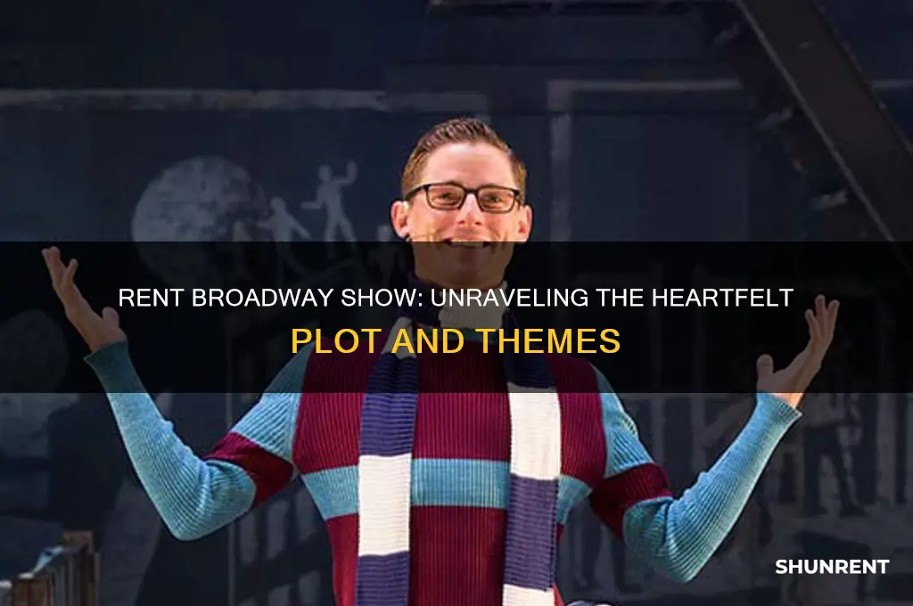 what is the plot of rent broadway show