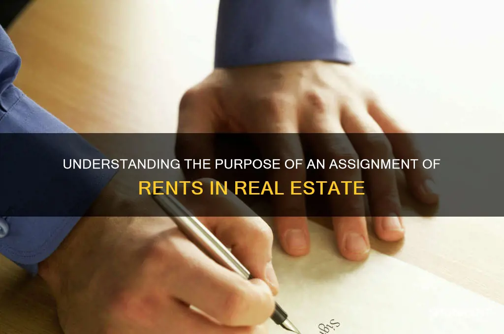 what is the purpose of an assignemtn of rents