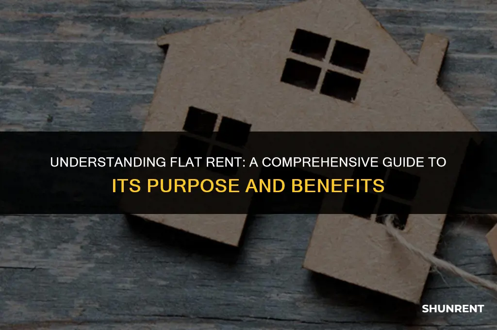 what is the purpose of flat rent