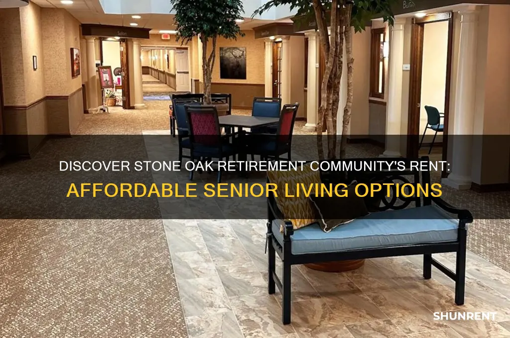 what is the rent at stone oak retirement community