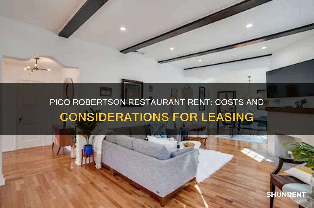 what is the rent for restaurant in pico robertson area