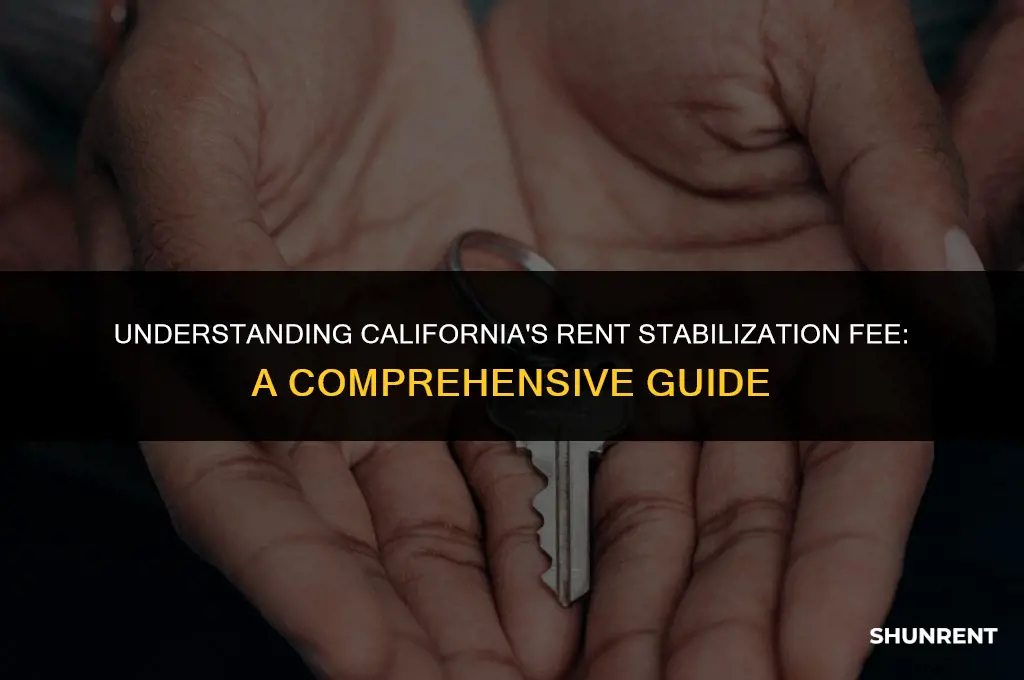 what is the rent stabilization fee california