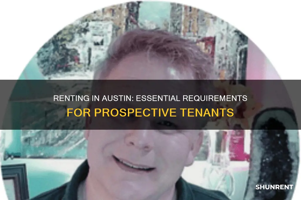 what is the requirement to rent in austin