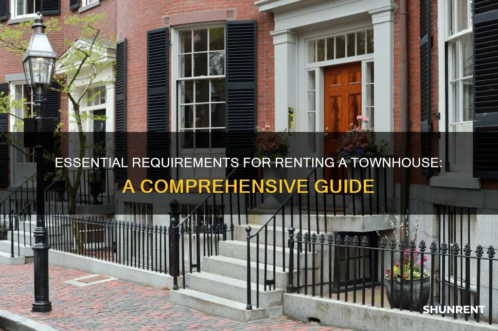what is the requirements to rent a townhouze