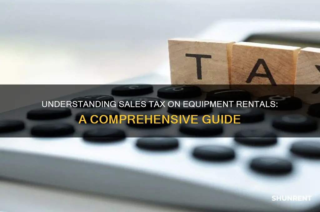 what is the sales tax on renting equipment