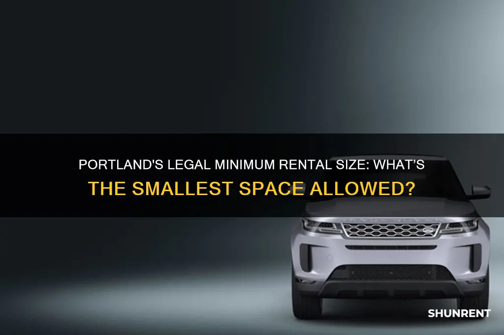 what is the smalled space legally to rent in portland
