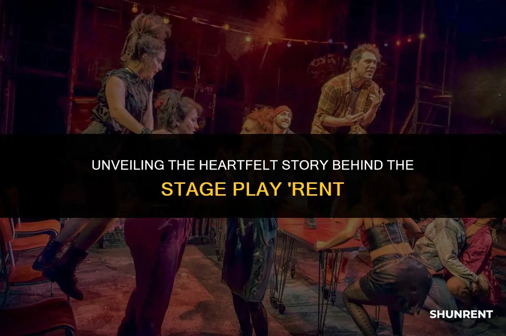 what is the stage play rent about