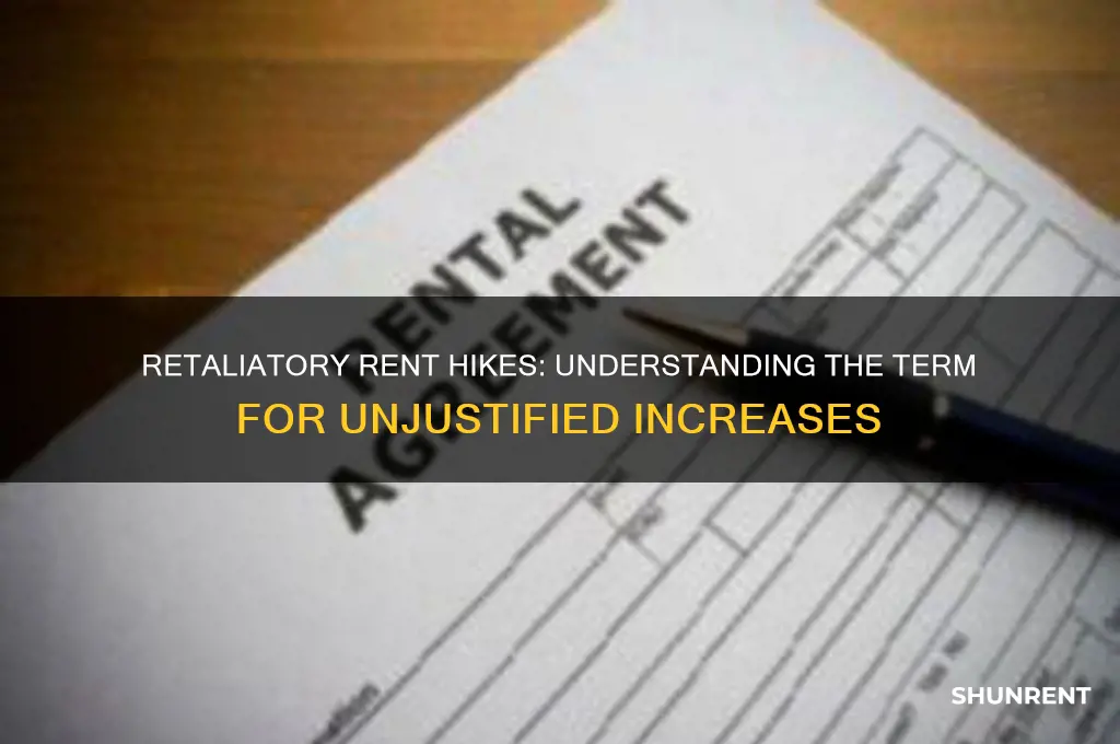 what is the term for increasing rent in retaliation