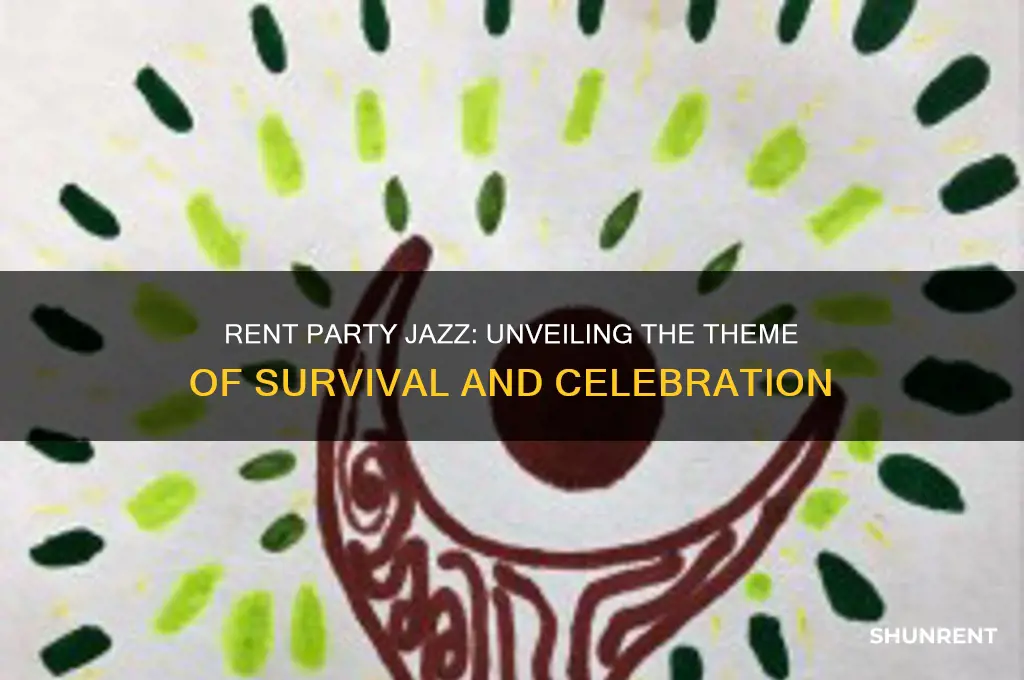 what is the theme of rent party jazz