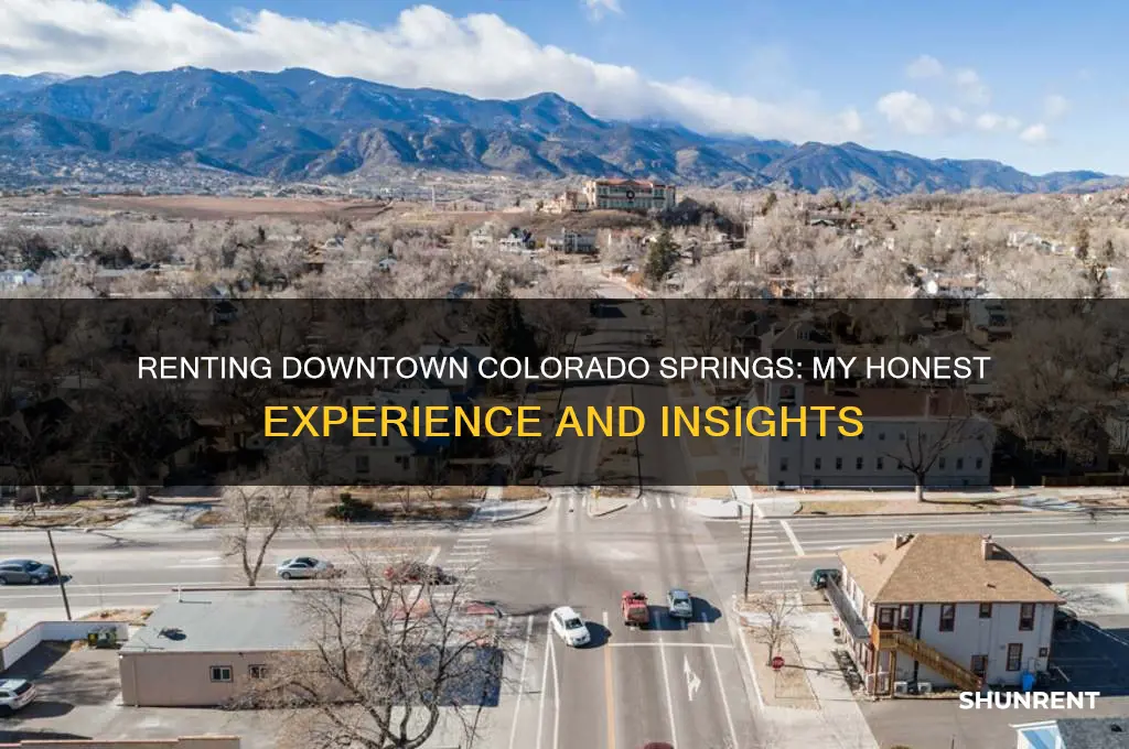 what is your experience of renting downtown colorado springs
